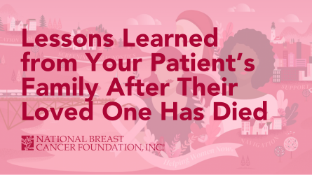 Lessons Learned from Your Patient's Family After Their Loved One Has Died