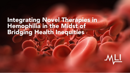 Integrating Novel Therapies in Hemophilia in the Midst of Bridging Health Inequities