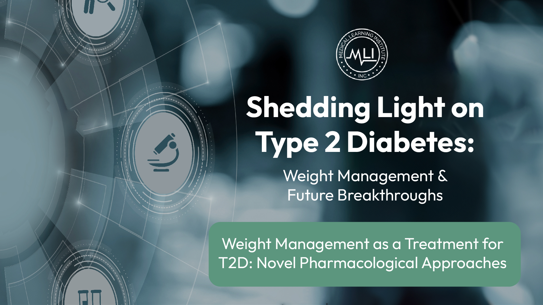 Shedding Light on Type 2 Diabetes: Weight Management & Future Breakthroughs | Weight Management as a Treatment for T2D: Novel Pharmacological Approaches